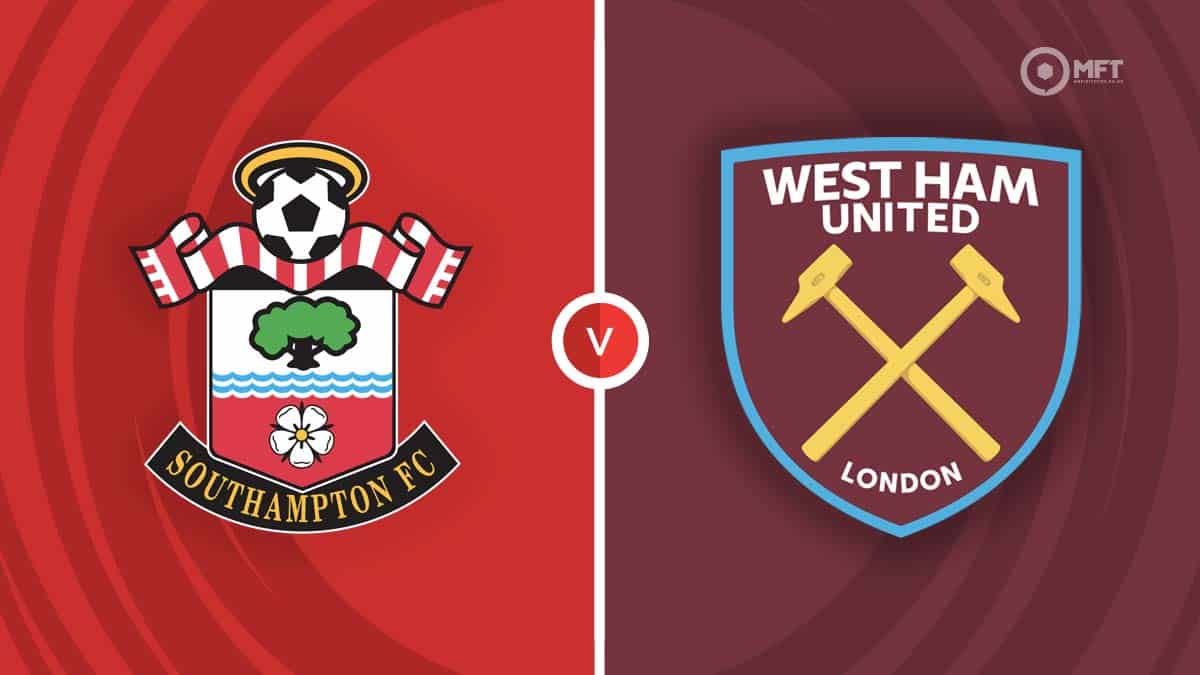 Nhận định Southampton vs West Ham: Soi kèo Dự đoán kết quả