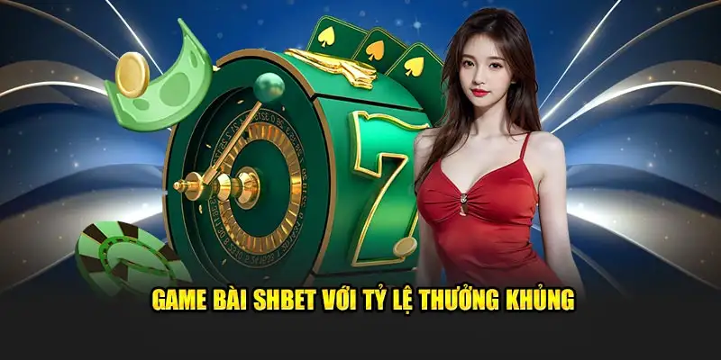 Webgame Shbet – Sân Chơi Đỉnh Cao Cho Game Thủ Việt 12 Webgame Shbet – Sân Chơi Đỉnh Cao Cho Game Thủ Việt